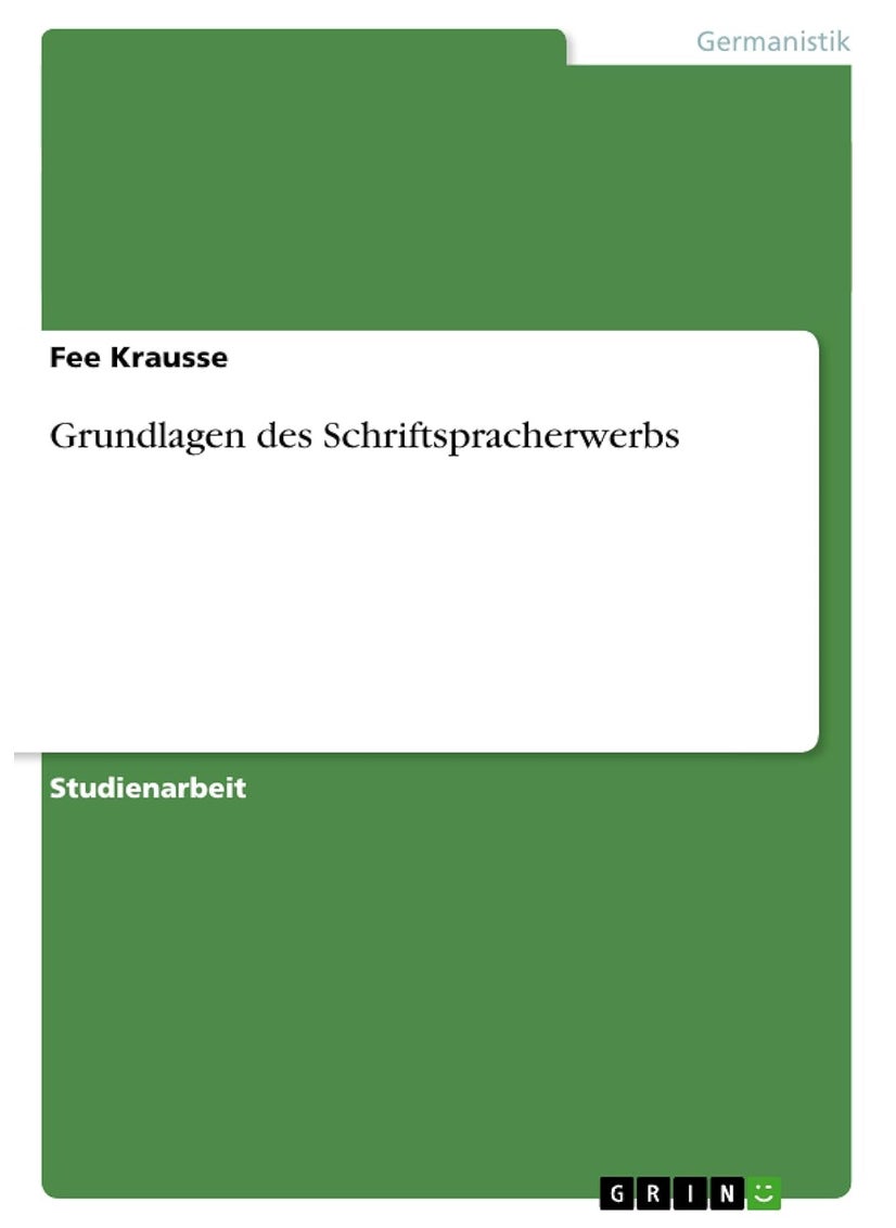 Grundlagen des Schriftspracherwerbs 