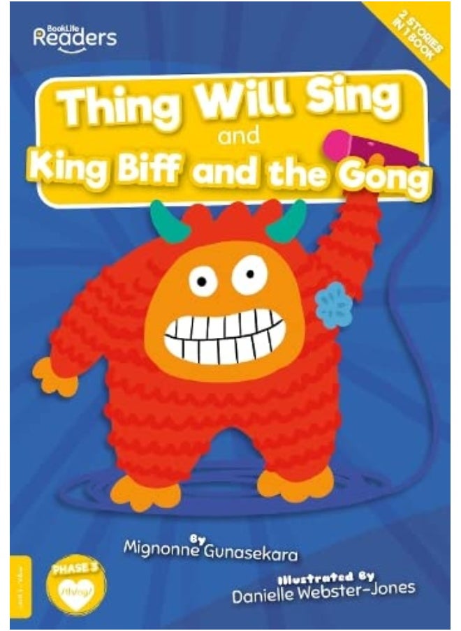 Thing Will Sing and King Biff and the Gong 