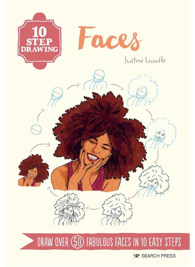 10 Step Drawing: Faces: Draw over 50 fabulous faces in 10 easy steps  - Image 1