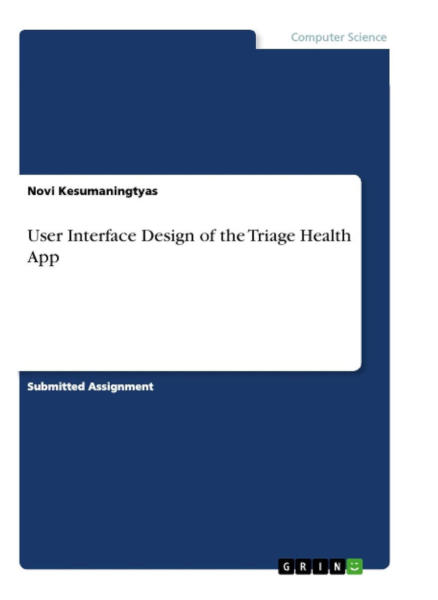 User Interface Design of the Triage Health App 