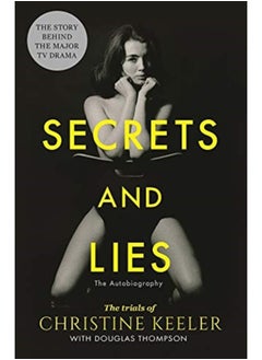 Secrets and Lies : The Trials of Christine Keeler