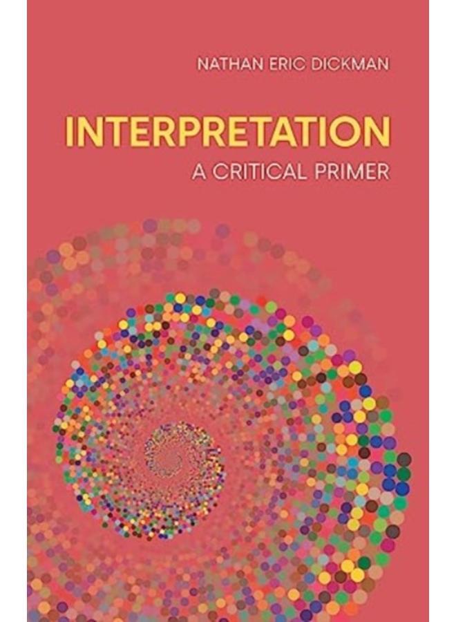 Interpretation : A Critical Primer 