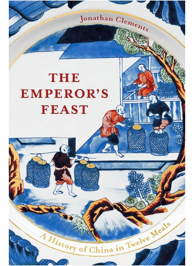 The Emperor's Feast: A History of China in Twelve Meals  - Image 2