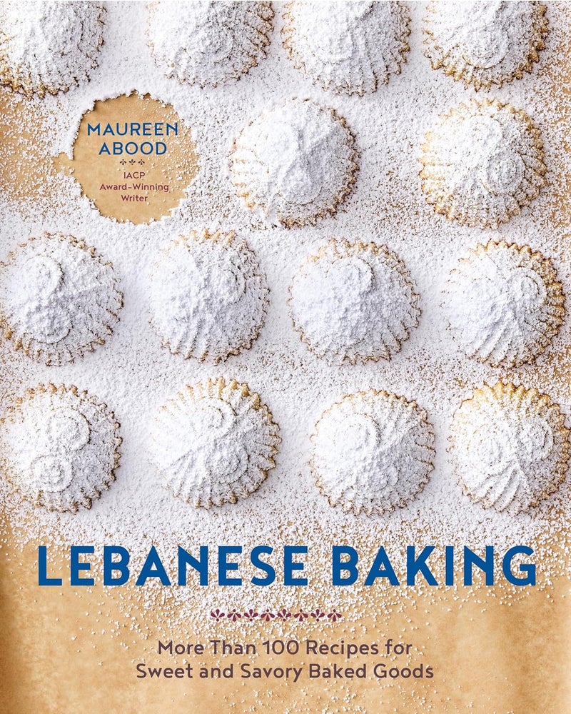 Lebanese Baking: More Than 100 Recipes for Sweet and Savory Baked Goods - Image 1