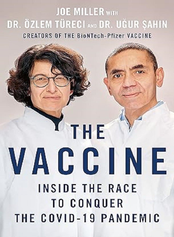 The Vaccine Inside the Race to Conquer the Covid 