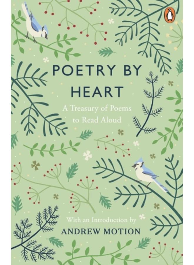 Poetry by Heart : A Treasury of Poems to Read Aloud 
