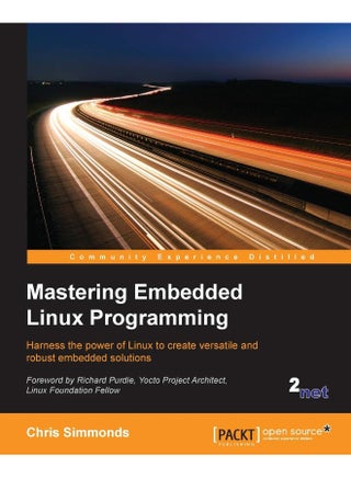 Mastering Embedded Linux Programming: Harness the power of Linux to create versatile and robust embedded solutions - pzsku/Z3BE6EF78FAE29B02CE94Z/45/1747996974/772775de-fa81-4b19-93fb-a61cf4dc4ad7