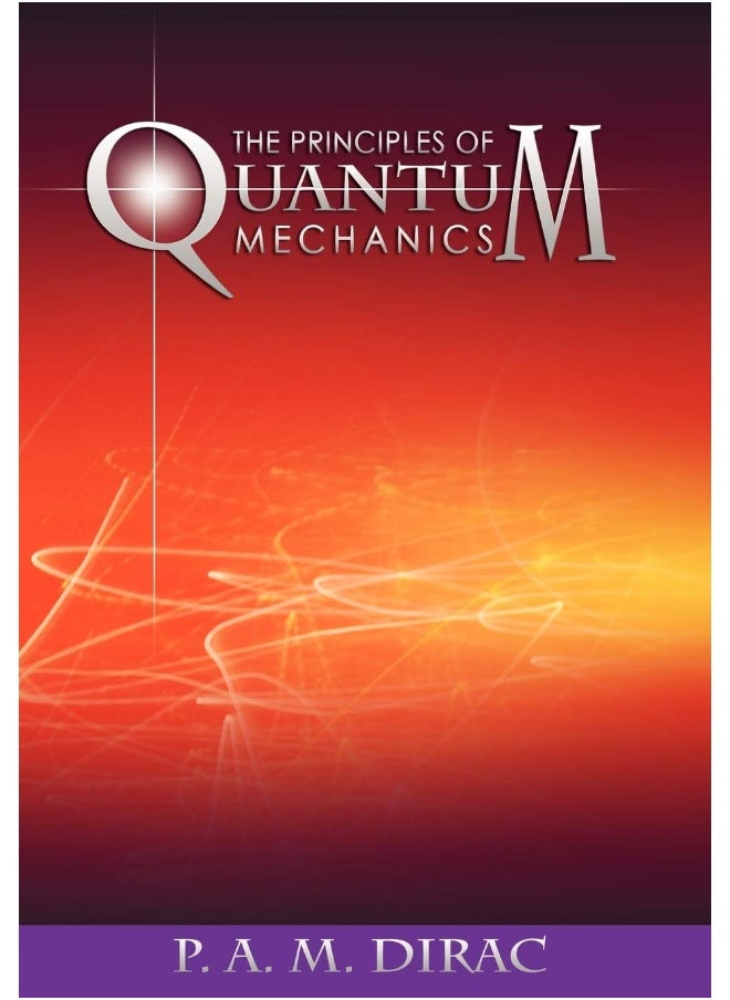 WWW.Snowballpublishing.com The Principles of Quantum Mechanics 