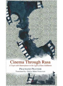 Cinema Through Rasa: A Tryst with Masterpieces in the Light of Rasa Sid