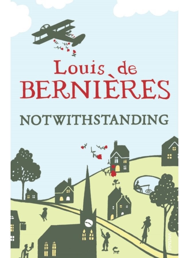 Notwithstanding Stories from an English Village - Paperback