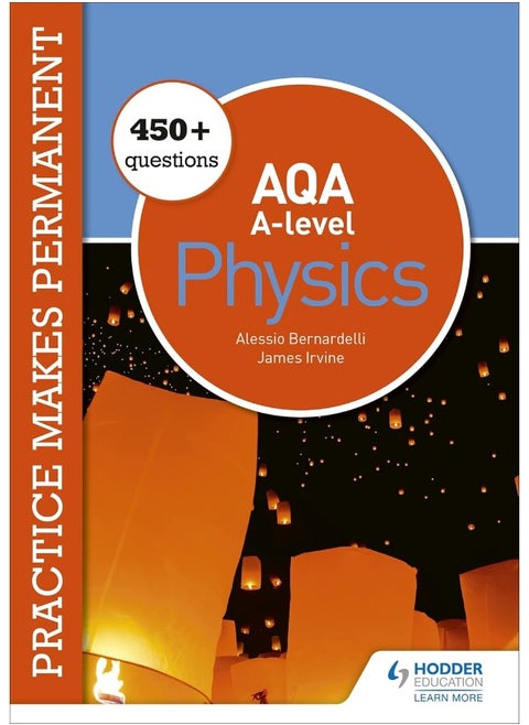 Practice makes permanent: 450+ questions for AQA A