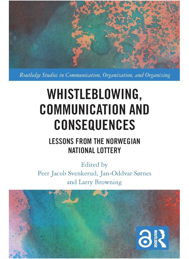 Whistleblowing, Communication and Consequences: Lessons from The Norwegian National Lottery 