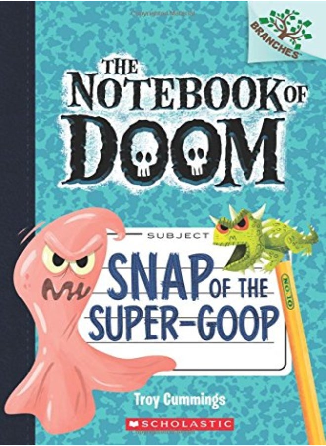 null - Snap Of The Super-Goop: A Branches Book (The Notebook Of Doom #10) - Image 1