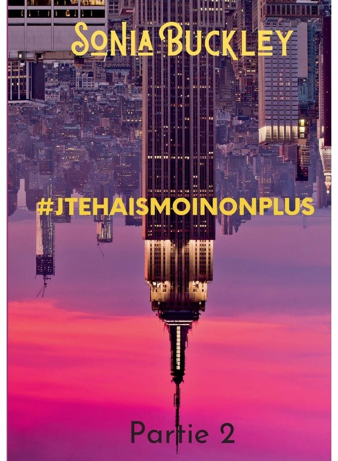 #JTEHAISMOINONPLUS: Partie 2