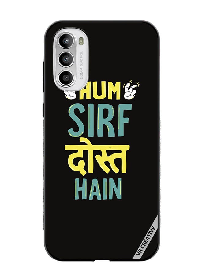 VR CREATIVE Protective Case Cover For Motorola Moto G82 Hum Sirf Dost Hai Design Multicolour - Image 1