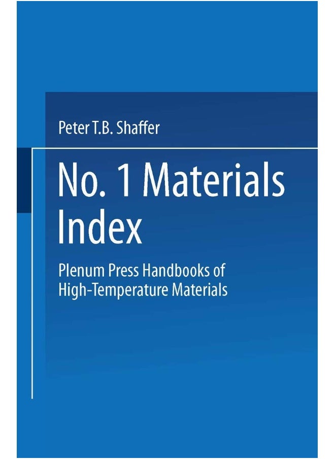 Plenum Press Handbooks of High-Temperature Materials: No. 1 Materials Index 
