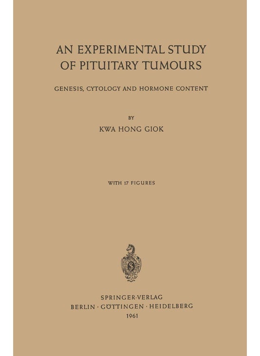 An Experimental Study of Pituitary Tumours: Genesis, Cytology and Hormone Content