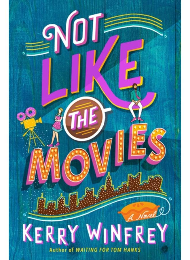 Not Like The Movies 