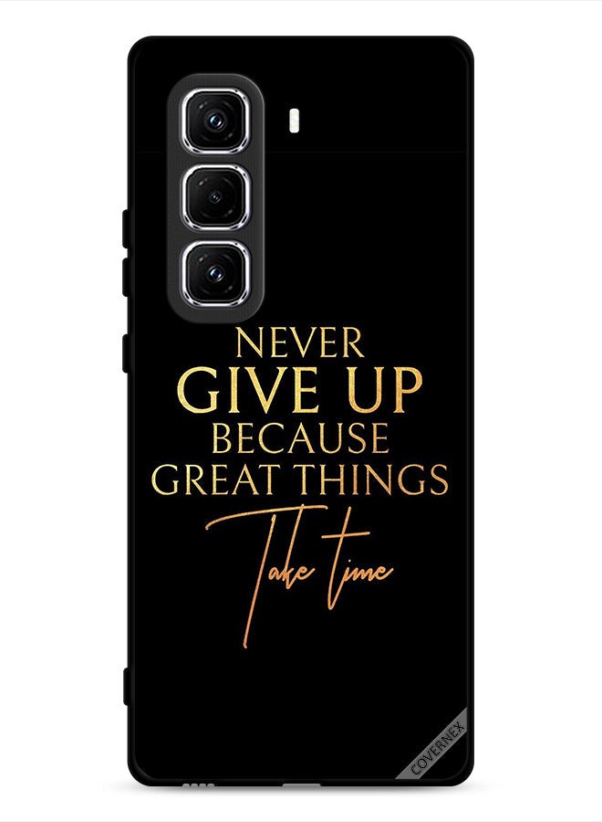 Covernex Infinix Hot 50 Pro 4G Protective Case Cover Never Give Up Because Great Things Take Time - Image 1