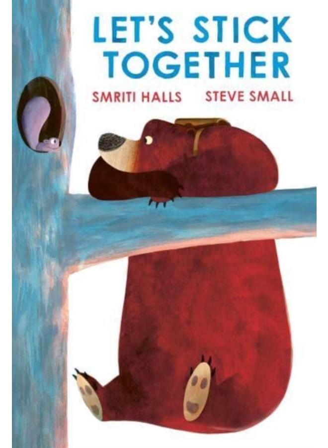 Let's Stick Together : An I'm Sticking With You Story 