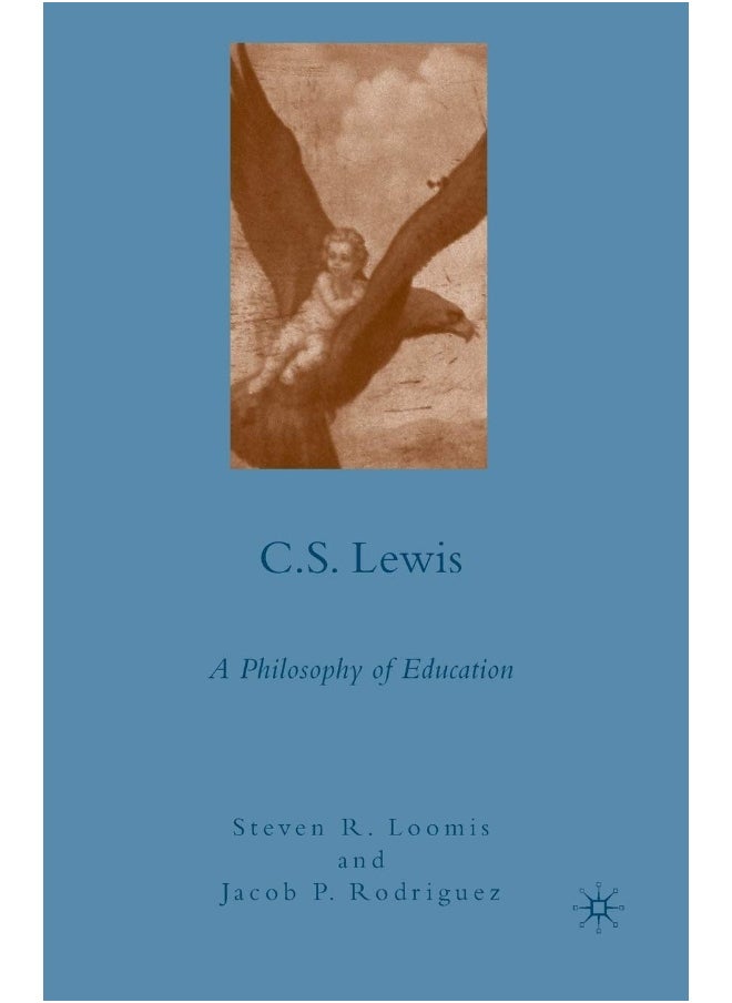 C.S. Lewis: A Philosophy of Education 