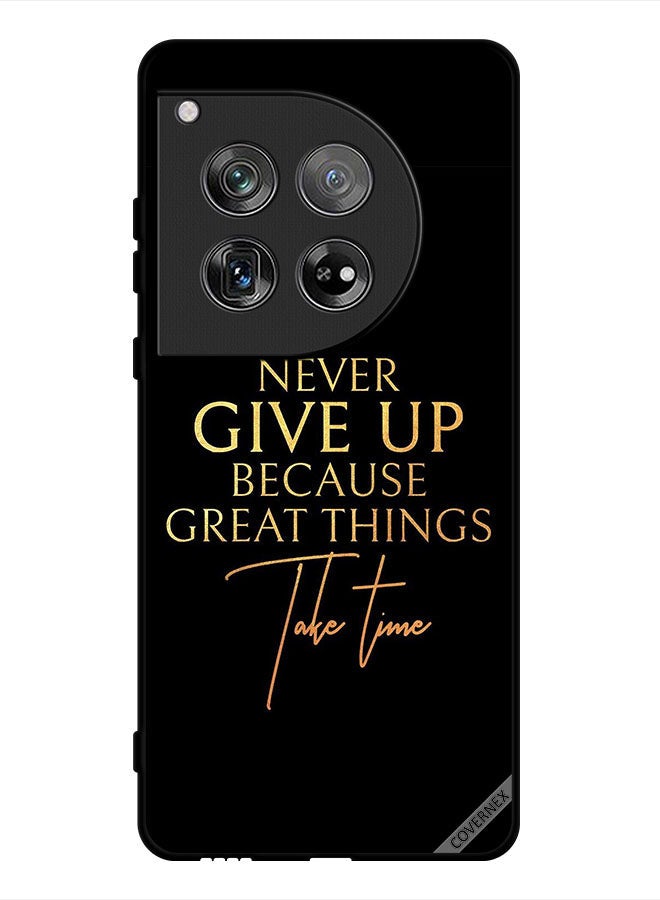 Covernex Protective Case Cover For OnePlus 12 Never Give Up Because Great Things Take Time - Image 1