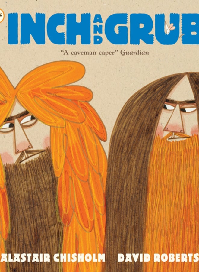 Inch and Grub: A Story About Cavemen