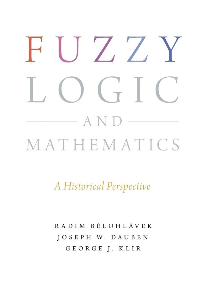 Fuzzy Logic and Mathematics: A Historical Perspective