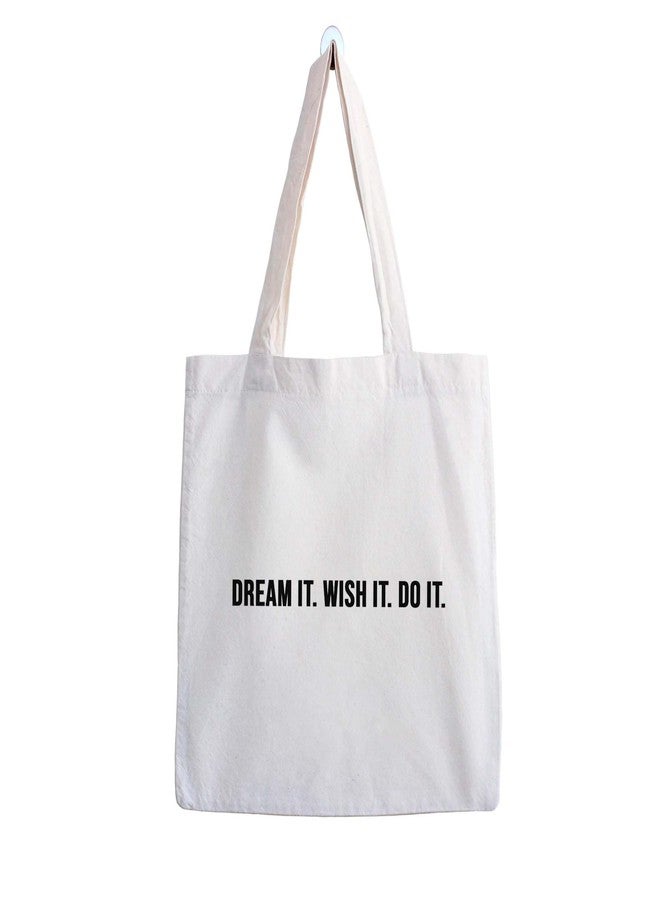 ARTBUG Tote Bag for Women, Aesthetic, Stylish, Ecofriendly, For College Girls, Office, Beach and Outings -Dream It. Wish It. Do It Printed Canvas D - 272 - Image 1