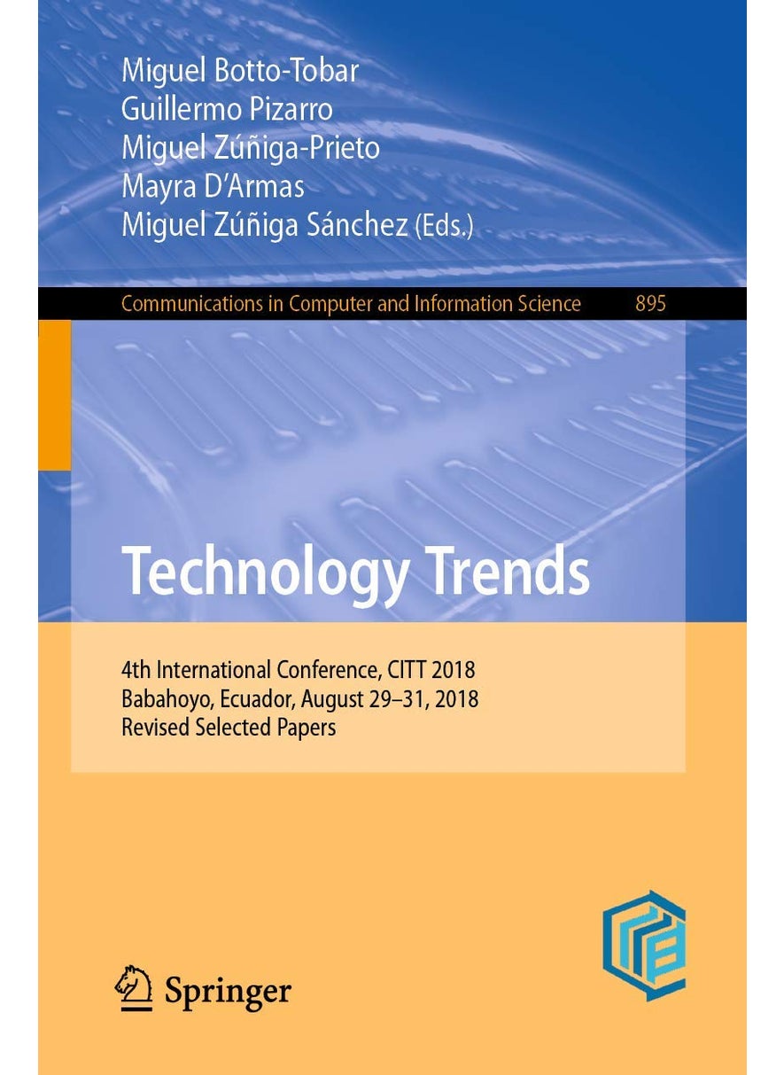 Technology Trends: 4th International Conference, CITT 2018, Babahoyo, Ecuador, August 29-31, 2018, Revised Selected Papers 