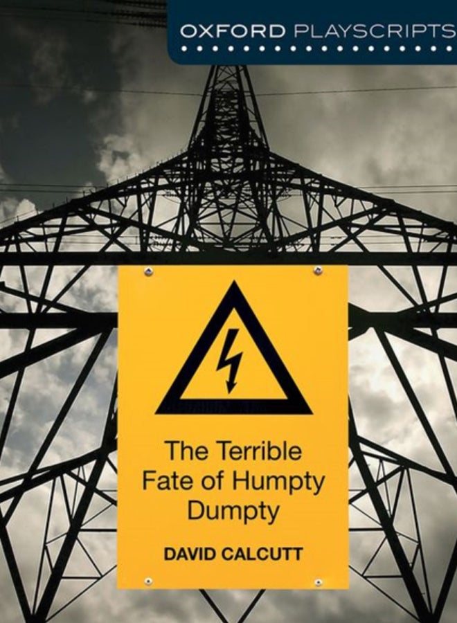 Oxford Playscripts: The Terrible Fate of Humpty Dumpty