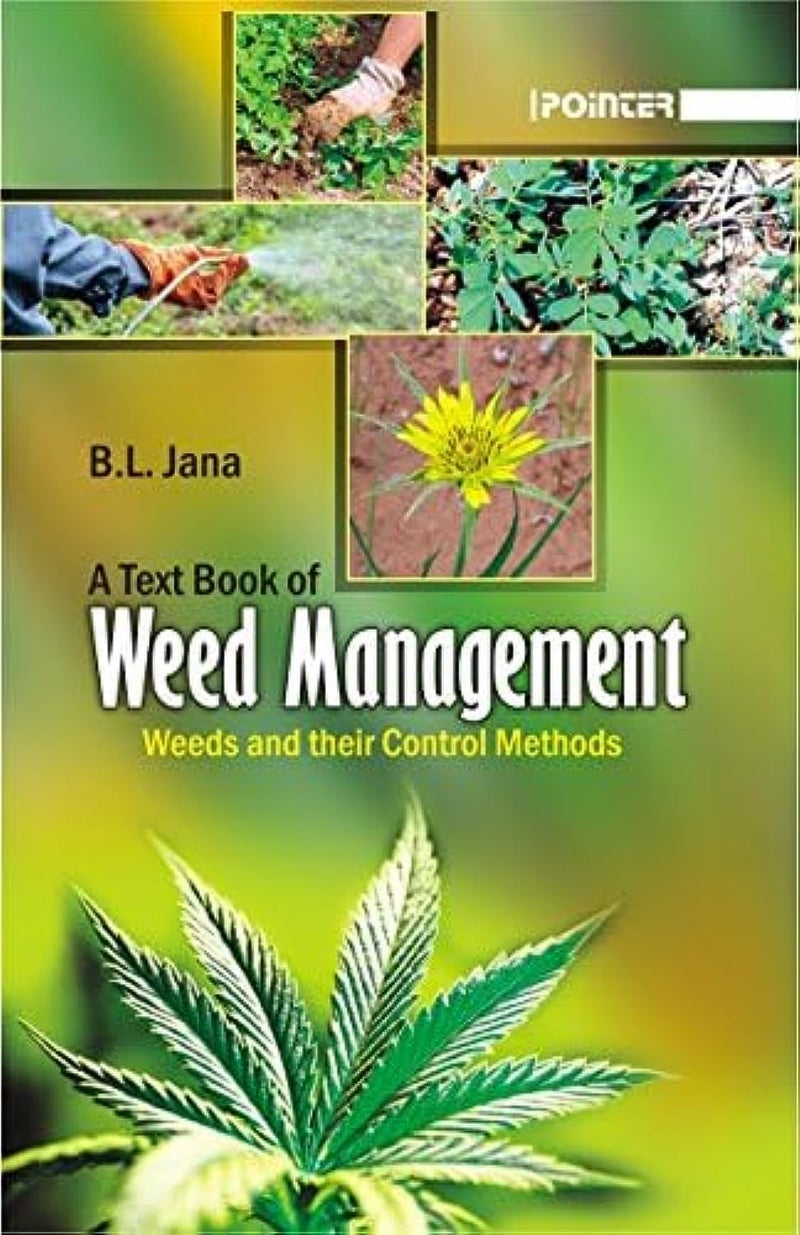 A Text Book of Weed Management (Weeds and their Control Methods)