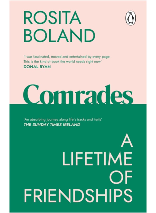 Comrades : A Lifetime of Friendships 