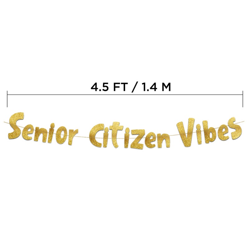 Sterling James Co. Senior Citizen Vibes Funny Birthday Gold Glitter Banner â€“ Happy Birthday Party Supplies, Ideas, and Gifts â€“ 21st, 30th. 40th, 50th, 60th, 70th, 80th Adult Birthday Decorations - Image 4