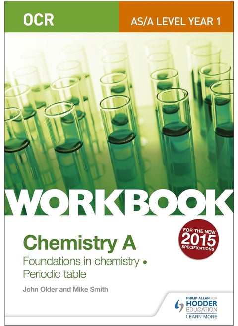 OCR AS/A Level Year 1 Chemistry A Workbook: Foundations in chemistry; Periodic table