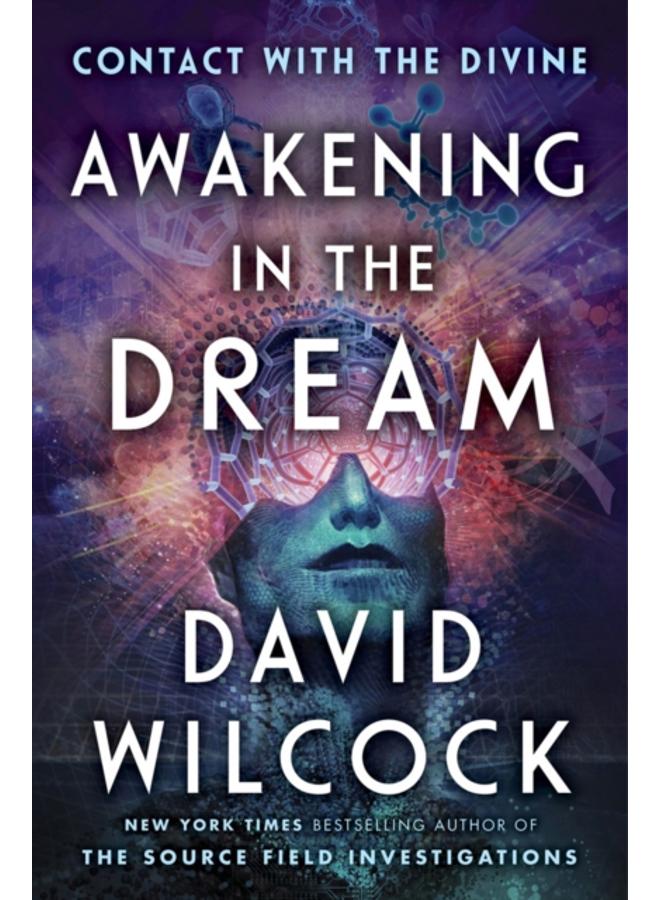 Awakening in the Dream : Contact with the Divine 