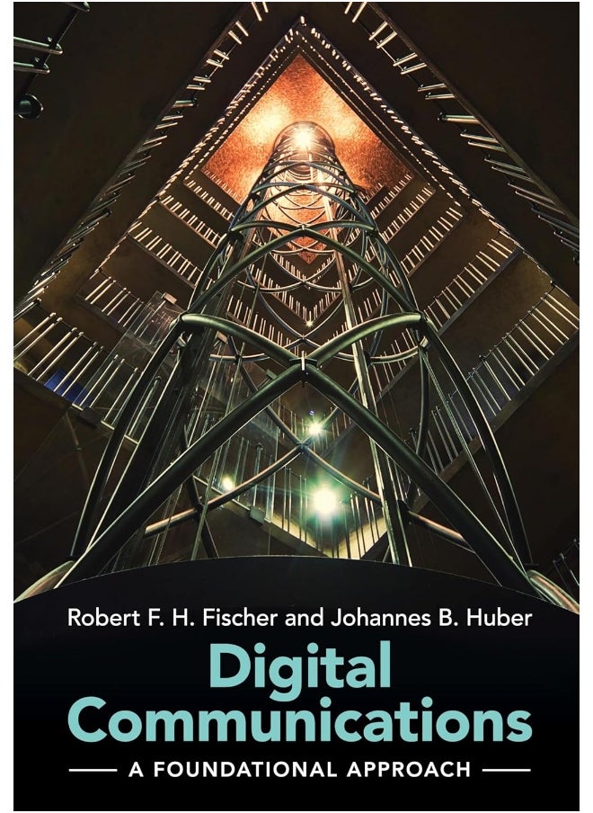 Digital Communications: A Foundational Approach 