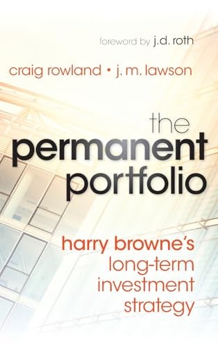 The Permanent Portfolio Harry Brownes Longterm Investment Strategy 