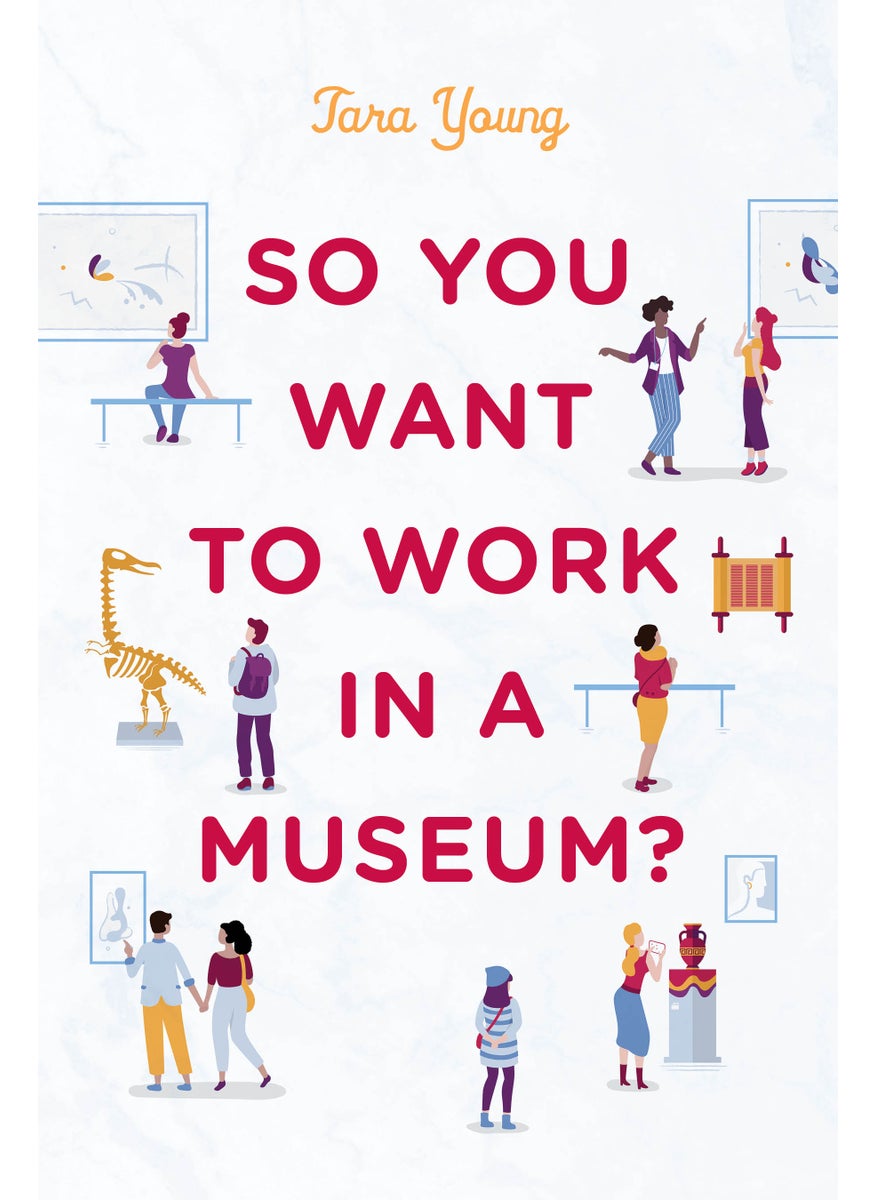 So You Want to Work in a Museum? 