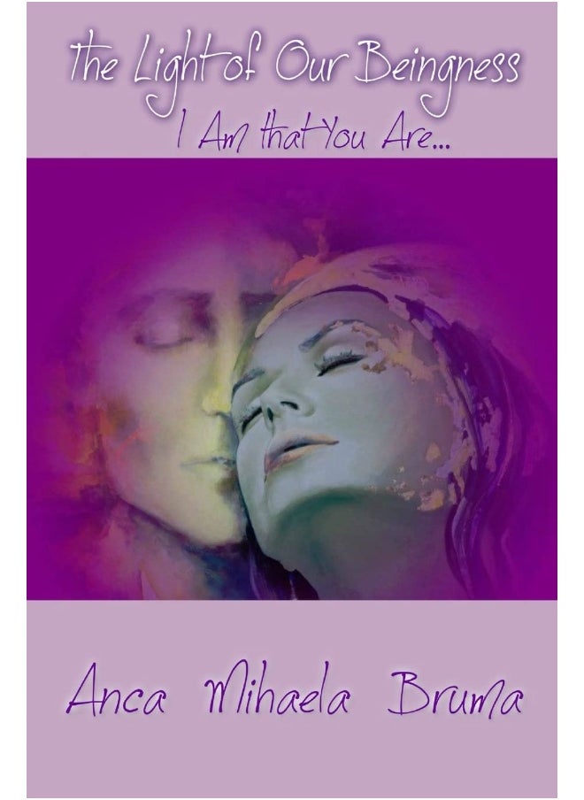 THE LIGHT OF OUR BEINGNESS - I AM THAT YOU ARE  - Image 1