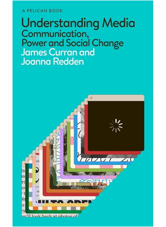 Understanding Media: Communication, Power and Social Change 