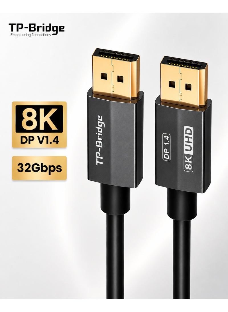 TP-BRIDGE 8K DisplayPort Cable DP 1.4, 4K 144Hz Ultra-Smooth Gaming, 32Gbps High-Speed, Stable Signal Monitor Cable-1.5 M - Image 1