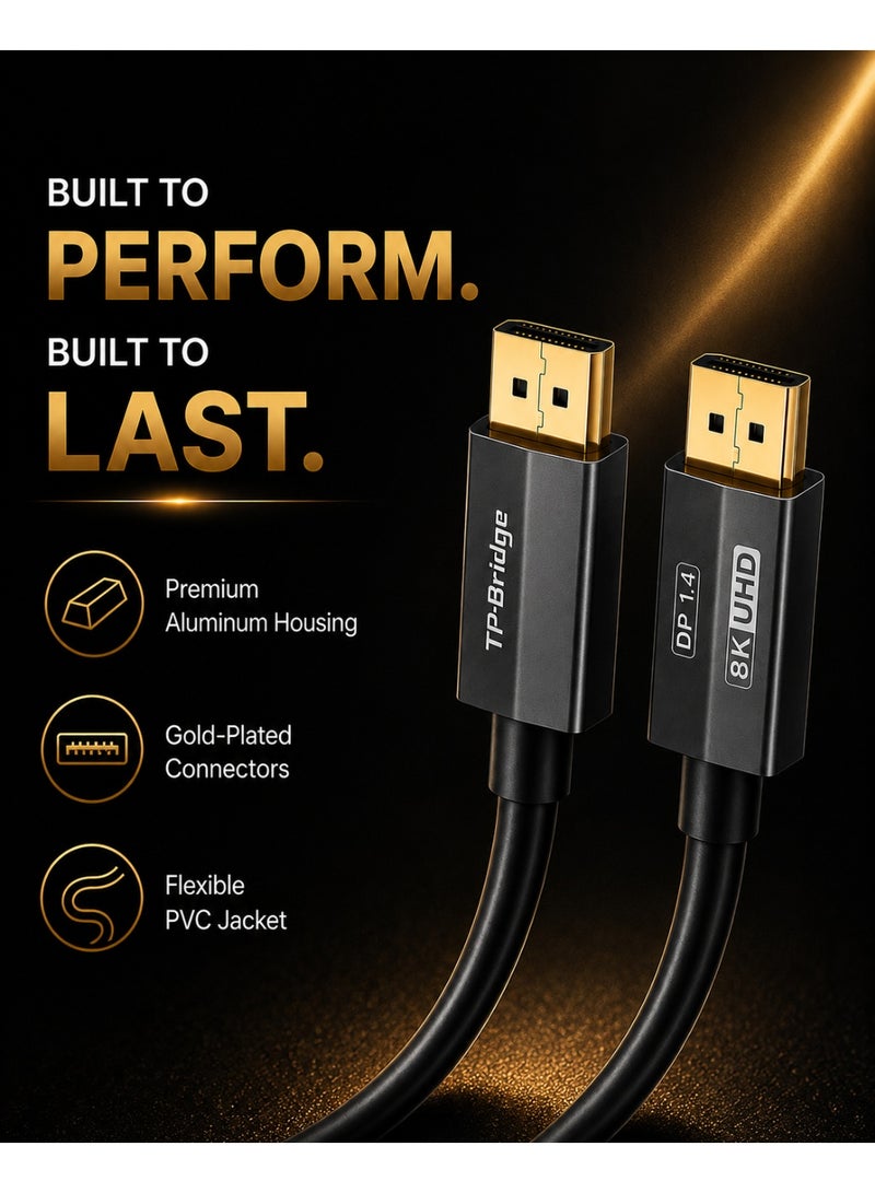 TP-BRIDGE 8K DisplayPort Cable DP 1.4, 4K 144Hz Ultra-Smooth Gaming, 32Gbps High-Speed, Stable Signal Monitor Cable-1.5 M - Image 4