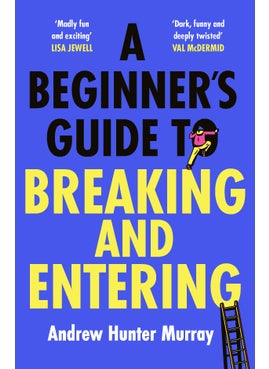 Beginner’s Guide to Breaking and Entering