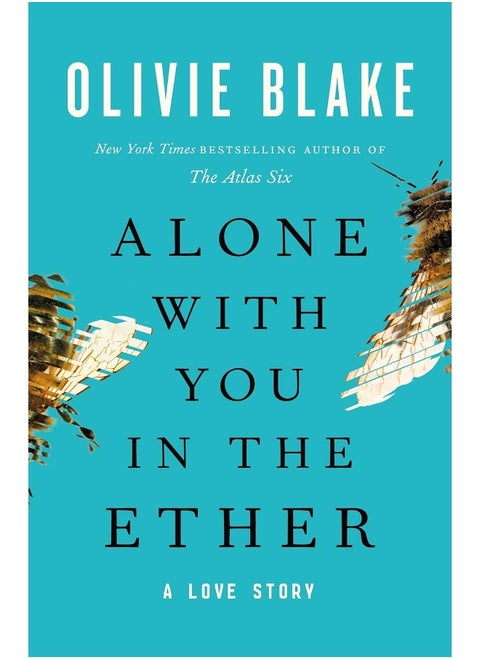 Alone with You in the Ether: A Love Story
