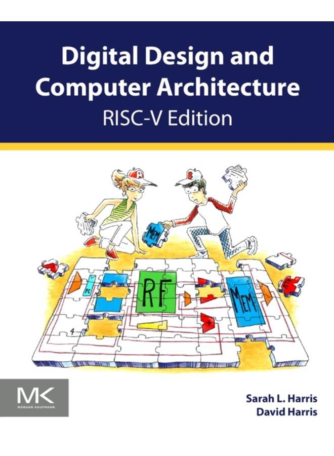 Digital Design and Computer Architecture, RISC-V Edition 