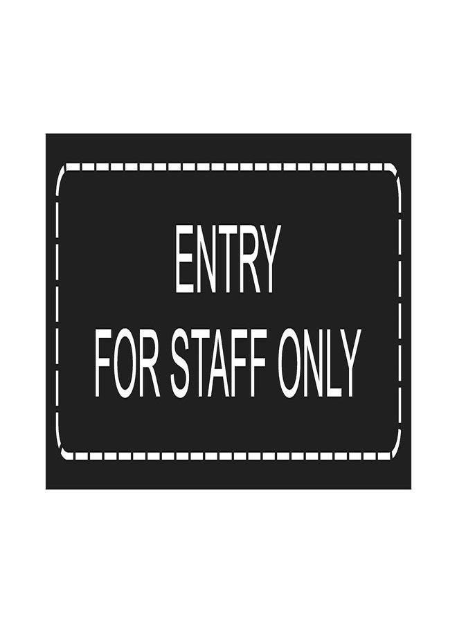 Good Print Zone : Entry For Staff Only Sign Board Size 4"x 12 Inch 5.mm Thick Sunboard Print Waterproof Pack Of 1 (Black) - Image 1