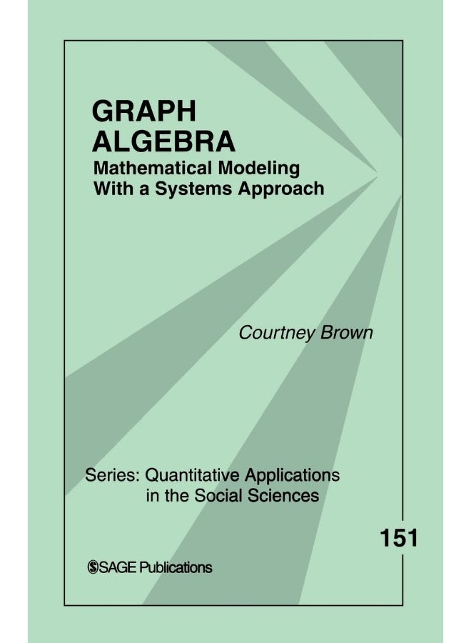 Graph Algebra: Mathematical Modeling With a Systems Approach