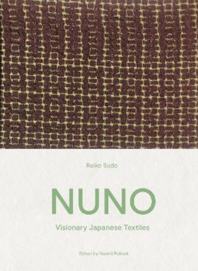 NUNO: Visionary Japanese Textiles 