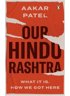 Our Hindu Rashtra: What It Is. How We Got Here